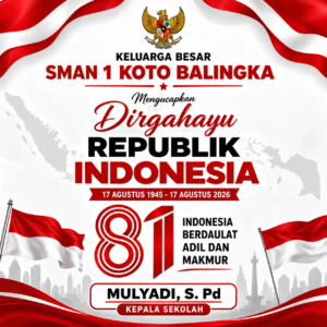 Keluarga Besar SMAN 1 Koto Balingka Mengucapkan Dirgahayu Republik Indonesia ke-81
