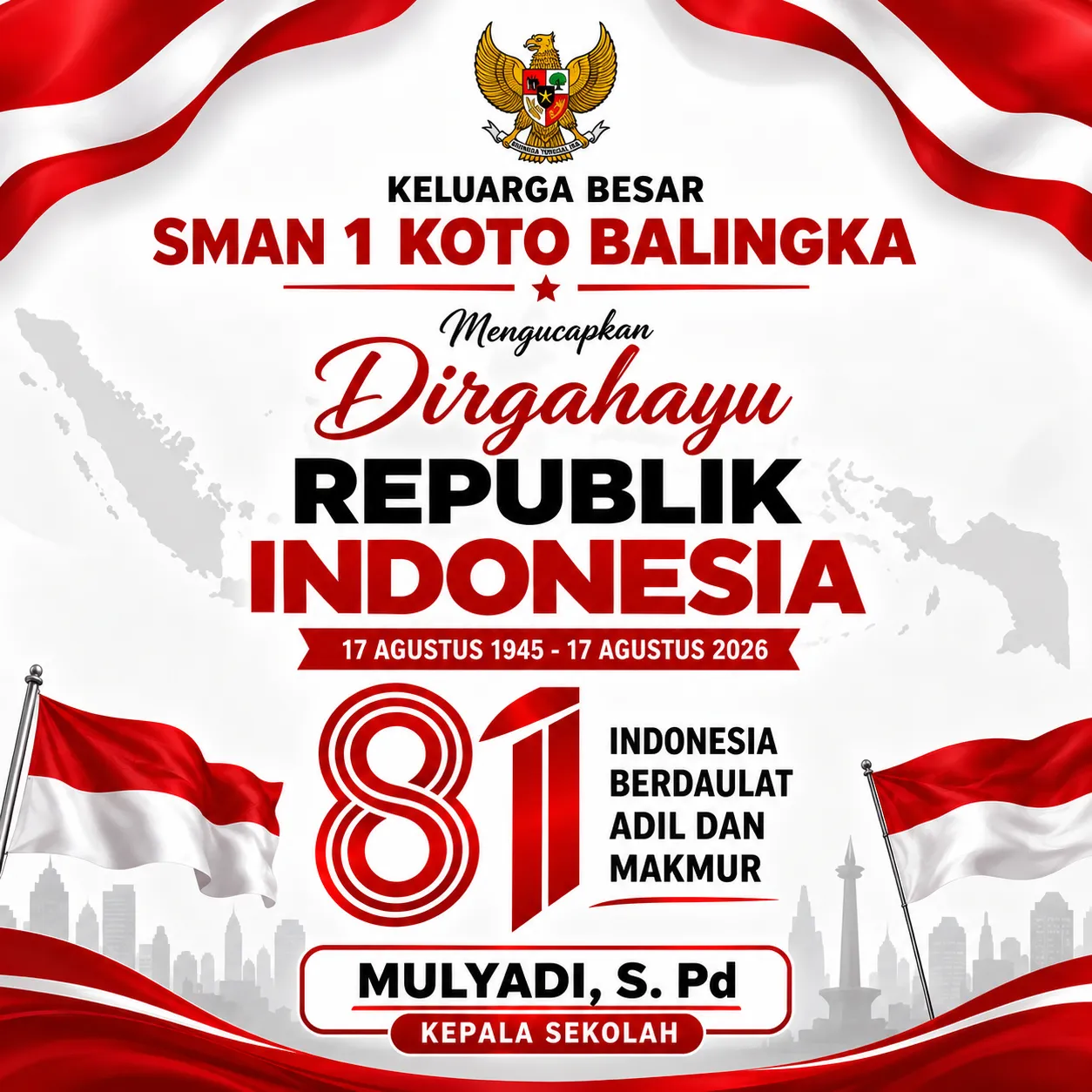 Keluarga Besar SMAN 1 Koto Balingka Mengucapkan Dirgahayu Republik Indonesia ke-81 Keluarga Besar SMAN 1 Koto Balingka Mengucapkan Dirgahayu Republik Indonesia ke-81