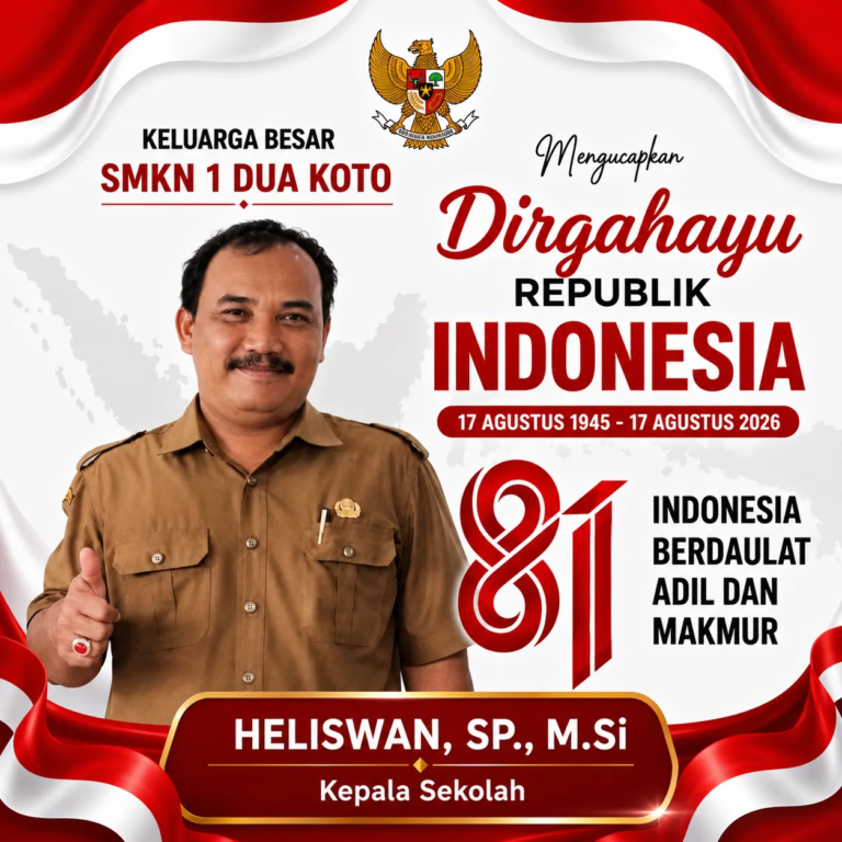 Keluarga Besar SMKN 1 Dua Koto Mengucapkan Dirgahayu Republik Indonesia ke-81