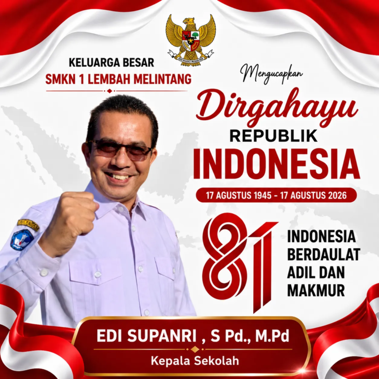 Keluarga Besar SMKN 1 Lembah Melintang Mengucapkan Dirgahayu Republik Indonesia ke-81