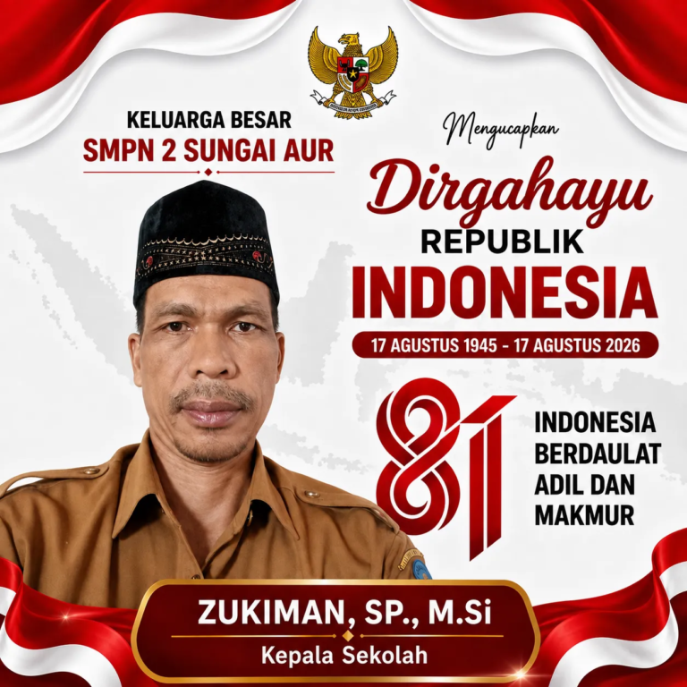 Keluarga Besar SMPN 2 Sungai Aur Mengucapkan Dirgahayu Republik Indonesia ke-81