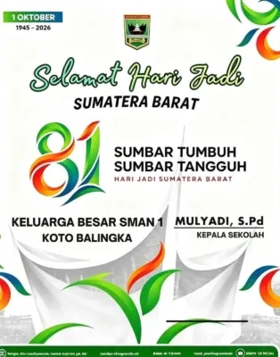 Keluarga Besar SMAN 1 Koto Balingka Mengucapkan Selamat Hari Jadi Sumatera Barat ke-81