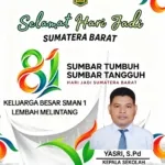 Keluarga Besar SMAN 1 Lembah Melintang Mengucapkan Selamat Hari Jadi Sumatera Barat ke-81