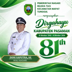 Pemerintah Nagari Muara Tais Kec. Mapat Tunggul Mengucapkan Dirgahayu Kab. Pasaman ke-81