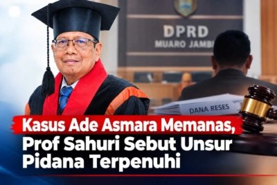 Kasus Ade Asmara Memanas, Prof Sahuri Sebut Unsur Pidana Terpenuhi