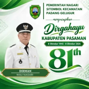 Pemerintah Nagari Sitombol Kec. Padang Gelugur Mengucapkan Dirgahayu Kab. Pasaman ke-81