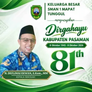 Keluarga Besar SMAN 1 Mapat Tunggul Mengucapkan Dirgahayu Kab. Pasaman ke-81