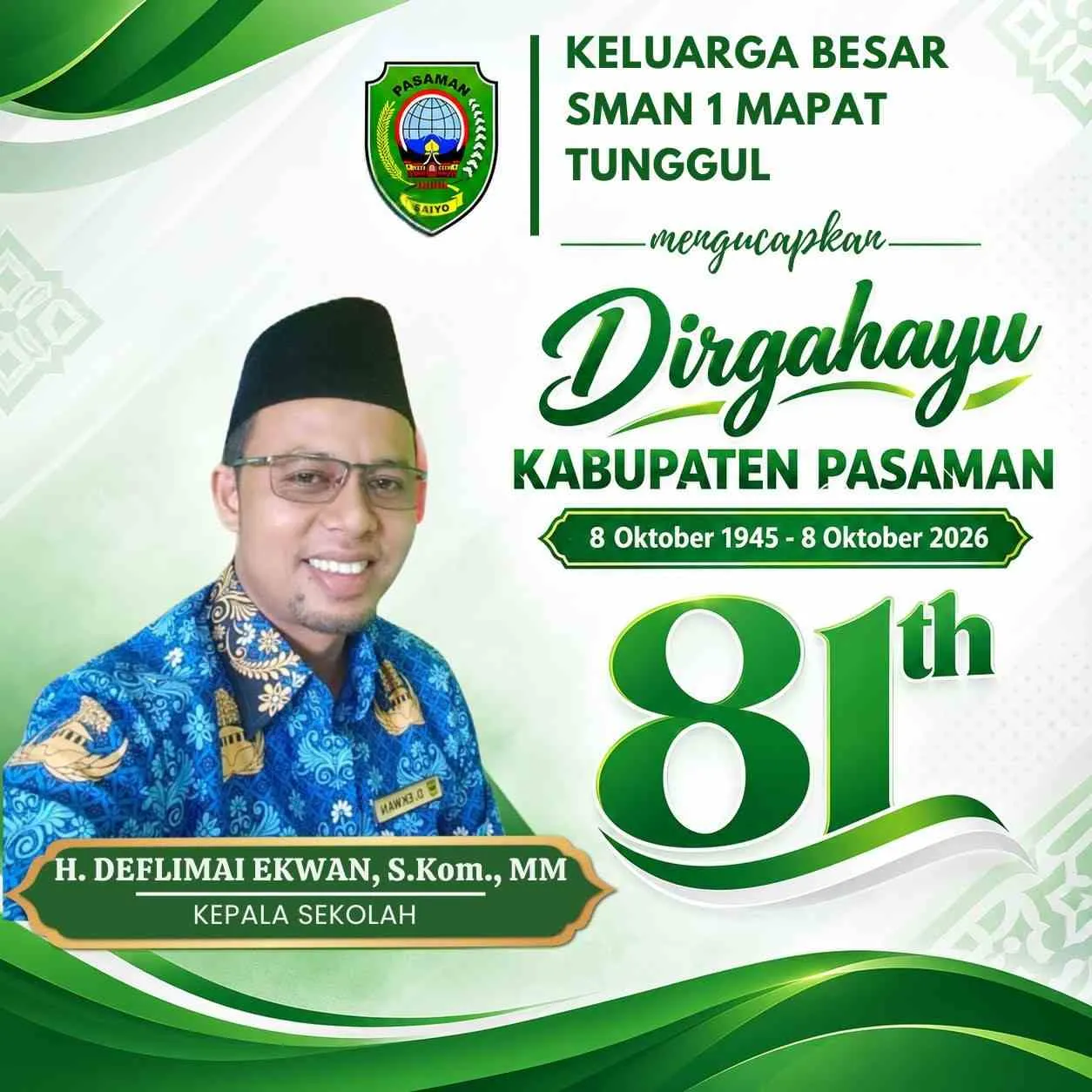 Keluarga Besar SMAN 1 Mapat Tunggul Mengucapkan Dirgahayu Kab. Pasaman ke-81 Keluarga Besar SMAN 1 Mapat Tunggul Mengucapkan Dirgahayu Kab. Pasaman ke-81