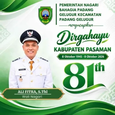 Pemerintah Nagari Bahagia Padang Gelugur Kec. Padang Gelugur Mengucapkan Dirgahayu Kab. Pasaman ke-81