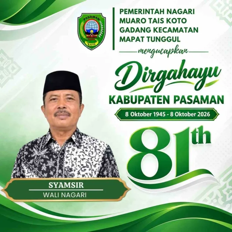 Pemerintah Nagari Muaro Tais Koto Gadang Kec. Mapat Tunggul Mengucapkan Dirgahayu Kab. Pasaman ke-81