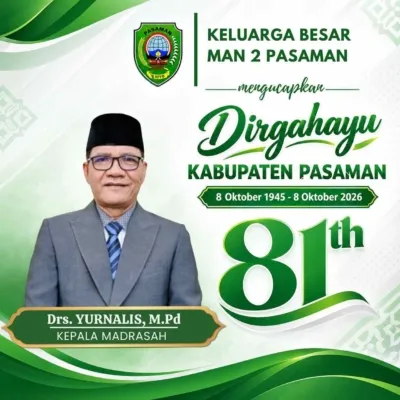 Keluarga Besar MAN 2 Pasaman Mengucapkan Dirgahayu Kab. Pasaman ke-81
