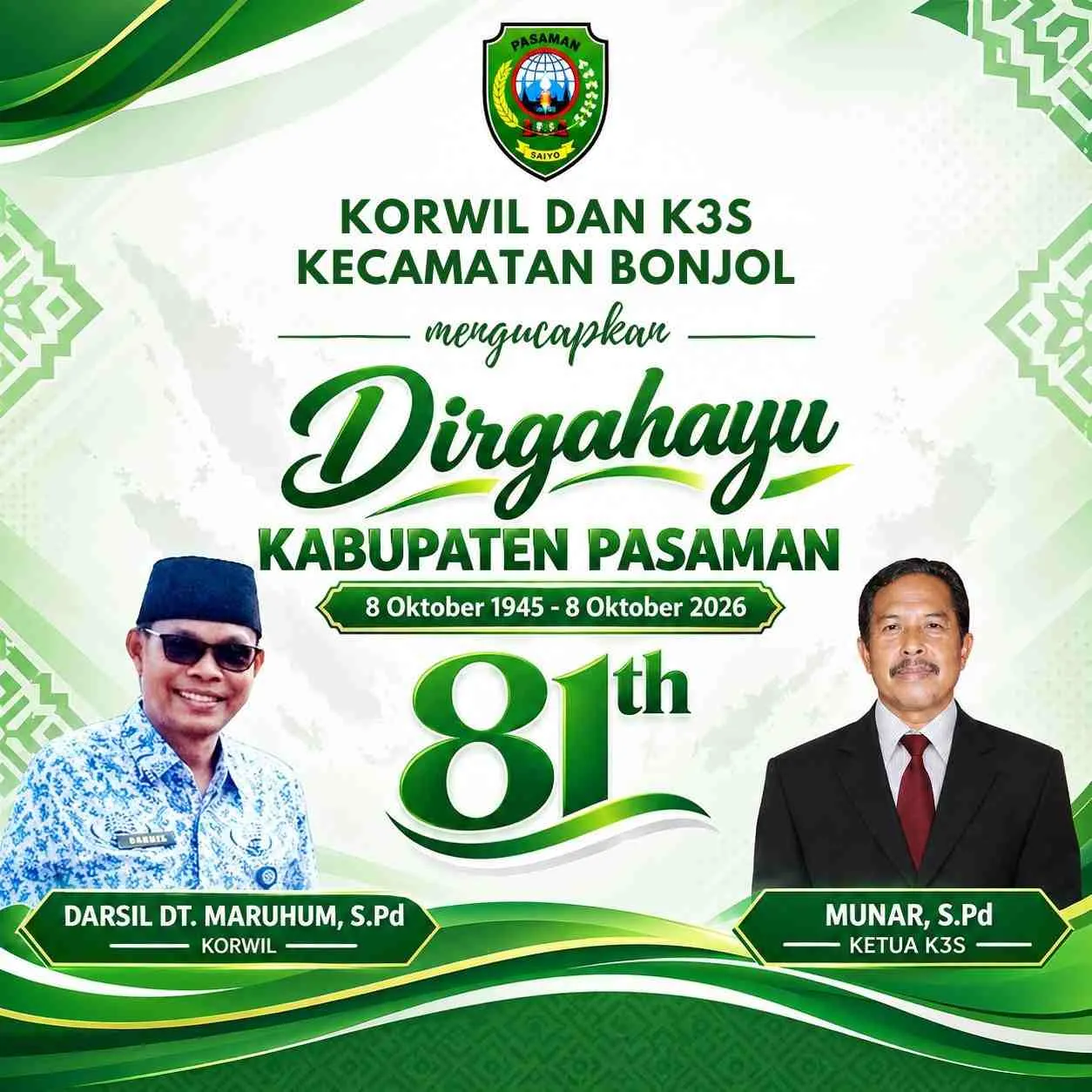 Korwil dan K3S Kec. Bonjol Mengucapkan Dirgahayu Kab. Pasaman ke-81 Korwil dan K3S Kec. Bonjol Mengucapkan Dirgahayu Kab. Pasaman ke-81