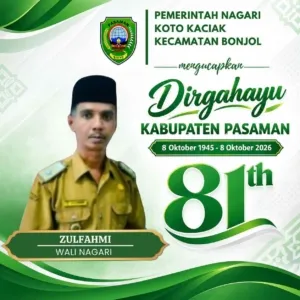 Pemerintah Nagari Koto Kaciak Kec. Bonjol Mengucapkan Dirgahayu Kab. Pasaman ke-81