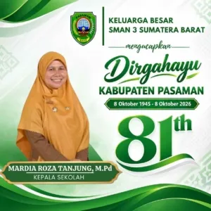 Keluarga Besar SMAN 3 Sumatera Barat Mengucapkan Dirgahayu Kab. Pasaman ke-81