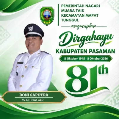 Pemerintah Nagari Muara Tais Kec. Mapat Tunggul Mengucapkan Dirgahayu Kab. Pasaman ke-81