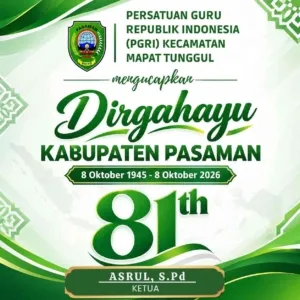 Persatuan Guru Republik Indonesia (PGRI) Kec. Mapat Unggul Mengucapkan Dirgahayu Kab. Pasaman ke-81