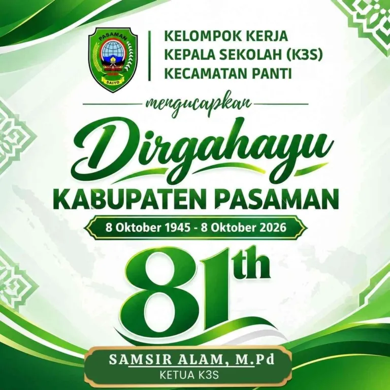 Kelompok Kerja Kepala Sekolah (K3S) Kec. Panti Mengucapkan Dirgahayu Kab. Pasaman ke-81